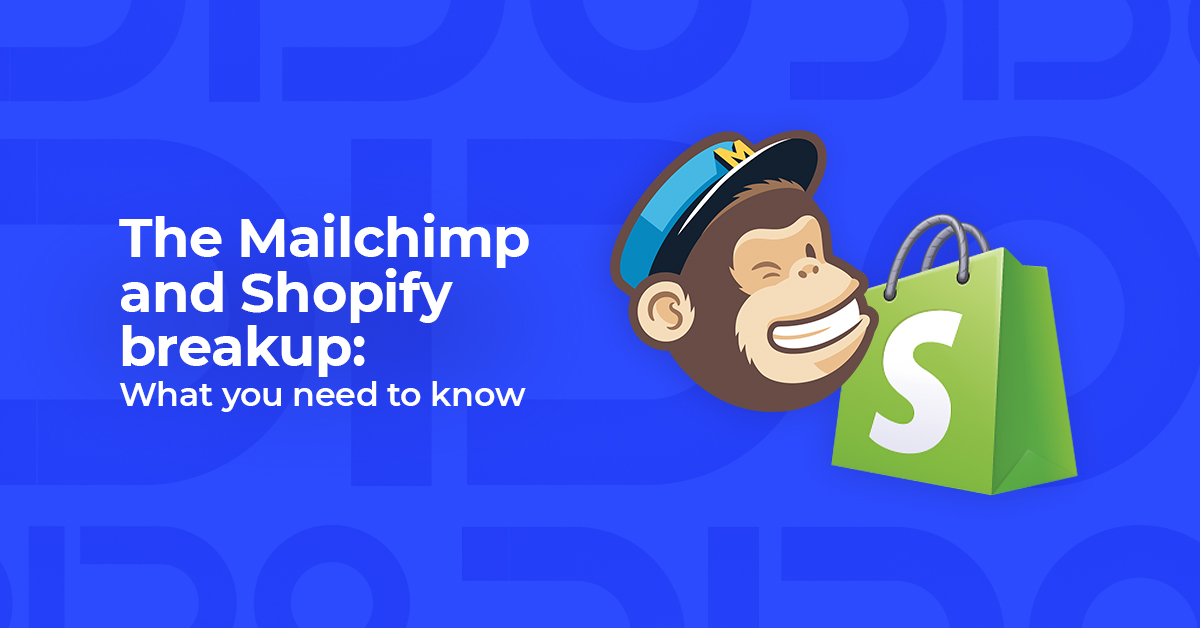 B09_The-Mailchimp-and-Shopify-breakup-What-you-need-to-know