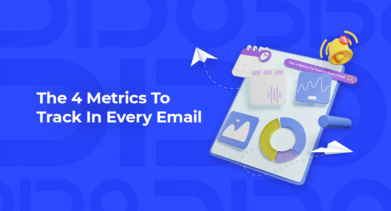 B03_The 4 Metrics To Track In Every Email